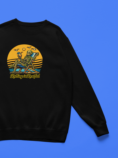 Rotting Is Restful Sweatshirt