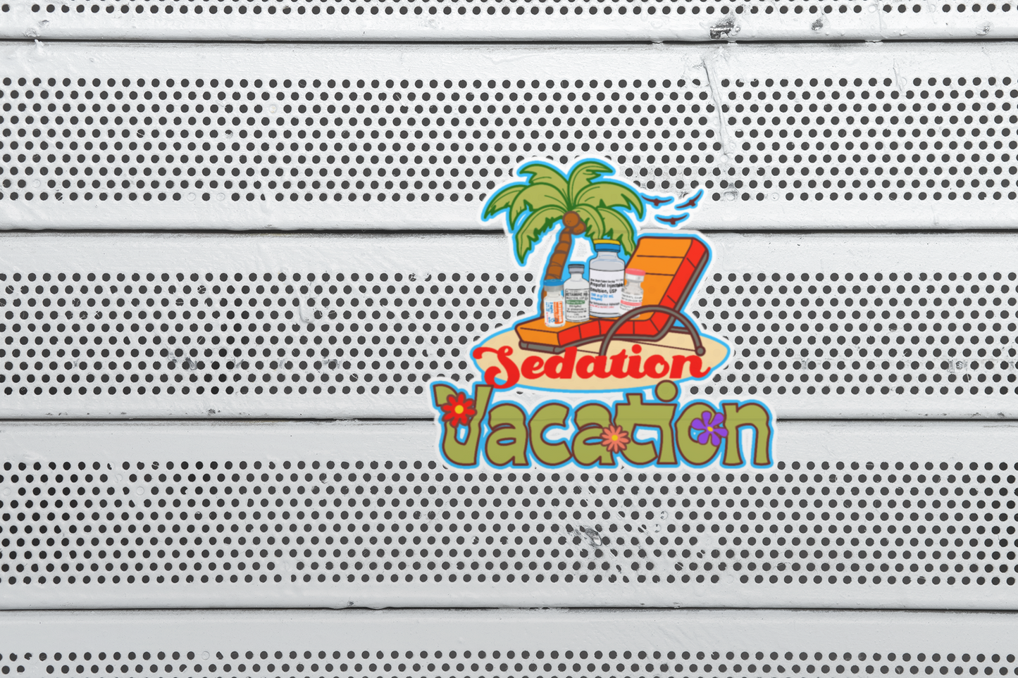 Sedation Vacation Sticker - Daily Wakey Wakey Decal
