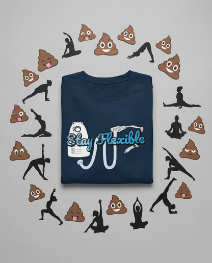 Stay Flexible Fecal Management Sweatshirt